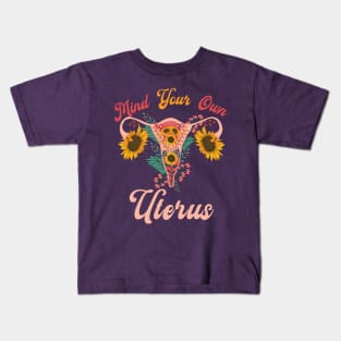 Mind Your Own Uterus Kids T-Shirt